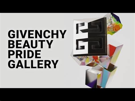 pride givenchy beauty|GIVENCHY BEAUTY PRIDE GALLERY.